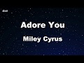 Adore You - Miley Cyrus Karaoke 【No Guide Melody】 Instrumental