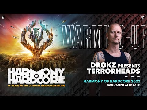 Harmony of Hardcore 2022 - Warm-up Mix DROKZ Presents TERRORHEADS