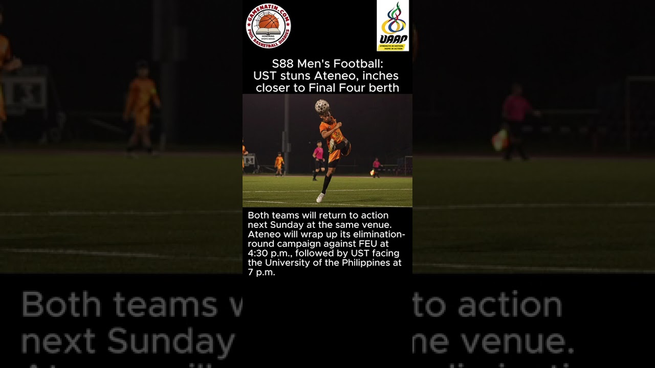 UAAP Men's Football: UST stuns Ateneo, clinches Final 4 berth