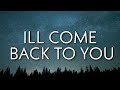 Powfu, Sarcastic Sounds, Rxseboy - Ill Come Back To You (Lyrics)