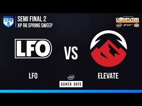 XP R6 Spring Sweep | Intel Gamer Days | Semi-Final 2 | LFO vs Elevate