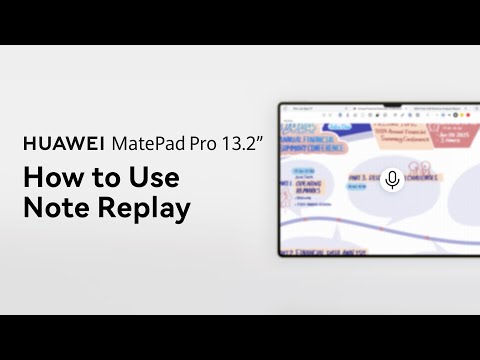 HUAWEI MatePad Pro 13.2" - How to Use Note Replay