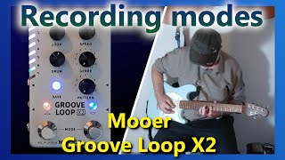 Video thumbnail for Mooer Groove Loop X2 - Recording modes by Israel Unterman