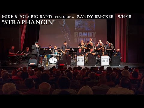 "Straphangin" Mike & Joe's Big Band featuring Randy Brecker Live!