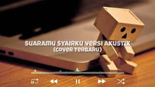 Download lagu TERBARU SUARAMU SYAIRKU VERSI AKUSTIK | BY COVER mp3 Download lagu TERBARU SUARAMU SYAIRKU VERSI AKUSTIK | BY COVER mp3