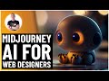 AI Web Design Create Images Like A Pro With Midjourney