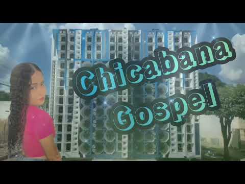 Chicabana Gospel nós paredões abril 2022