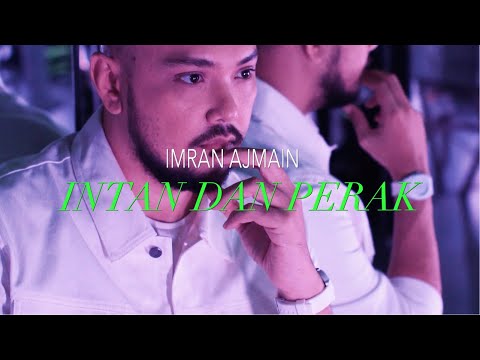Imran Ajmain - Intan Dan Perak (Official Music Video)
