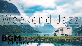 Weekend Jazz Music - Soft Jazz Instrumental Music - Comfy Cafe Music