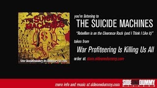 The Suicide Machines - Rebellion is on the Clearance Rack (And I Think I Like It)