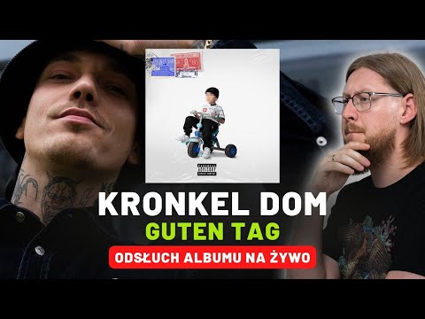 KRONKEL DOM "GUTEN TAG" | ODSŁUCH NA ŻYWO 🔴