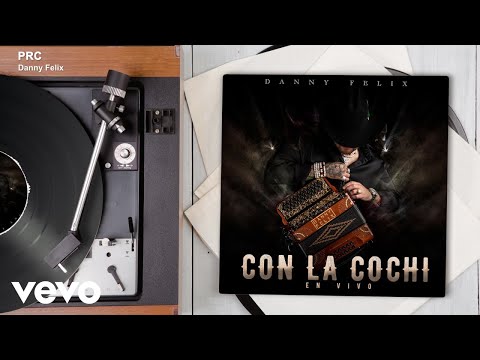 Danny Felix - PRC (Audio/En Vivo)