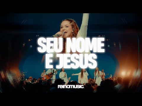SEU NOME É JESUS – REINO MUSIC (AO VIVO)