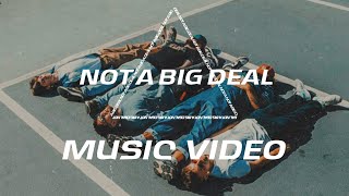 The Optimists - Not A Big Deal video