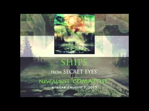 SECRET EYES - Ships - ft. Craig Mabbitt (Official Stream)