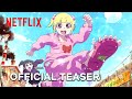 Jimoto Saiko! | Official Teaser | Netflix