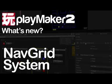 What's New in PlayMaker 2? NavGrid system!