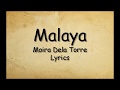 Malaya Moira Dela Torre Lyrics