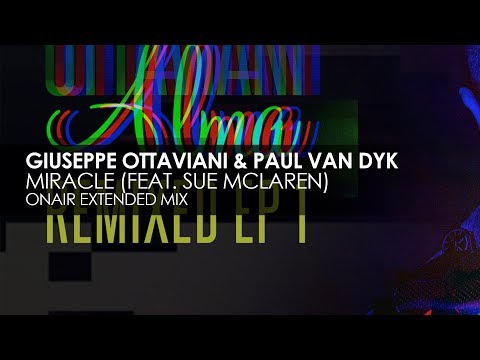 Giuseppe Ottaviani & Paul Van Dyk featuring Sue McLaren - Miracle (OnAir Extended Mix)