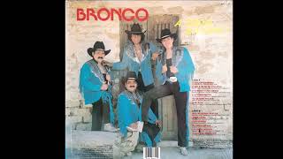 Bronco - Pero a mí no me engañas (audio HQ HD)