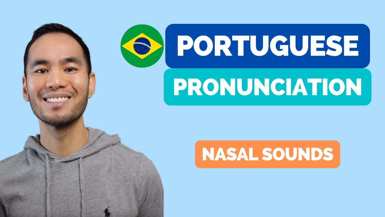 Brazilian Portuguese pronunciation: Nasal sounds