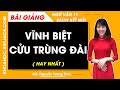 Vĩnh biệt cửu trùng đài Ngữ văn 11 Kết nối tri thức