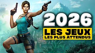 Les 30 JEUX VIDÉO les plus ATTENDUS de 2026 😍 Une année DINGUE sur PS5, Nintendo Switch 2, Xbox, PC