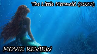 The Little Mermaid (2023): Please, Disney, stop | movie review