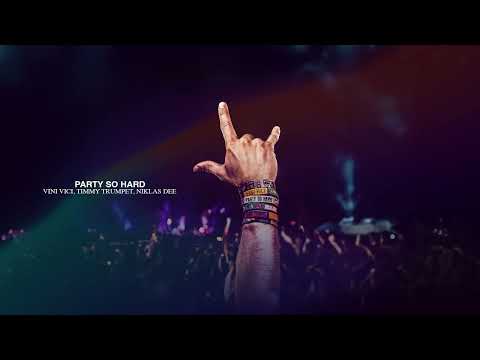 Vini Vici x Timmy Trumpet x Niklas Dee - Party So Hard (Extended Mix)