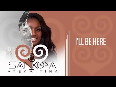 ATEAA TINA - I'LL BE HERE [AUDIO SLIDE]