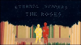 Eternal Summers - The Roses [Official Video]