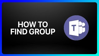 How To Find Group In Microsoft Teams Tutorial