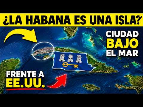 ¿LA HABANA ES UNA ISLA? 25 SECRETOS Geográficos de la Capital de Cuba que NUNCA te Contaron