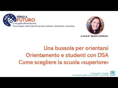Orientamento e studenti con DSA  Come scegliere la scuola «superiore»