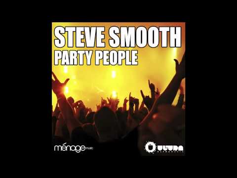 Steve Smooth - Party People