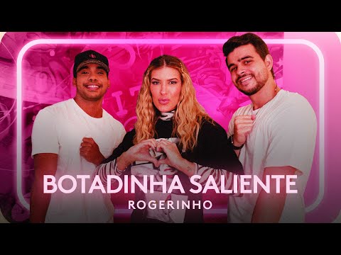 BOTADINHA SALIENTE - ROGERINHO | Coreografia - Lore Improta
