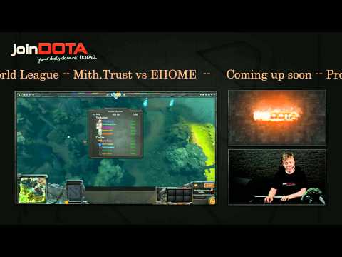 ProDOTA World League - Ehome vs MithTrust - Part 1