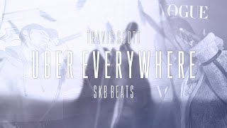 Travi$ Scott – Uber Everywhere (Remix) [Instrumental Remake By SKB]