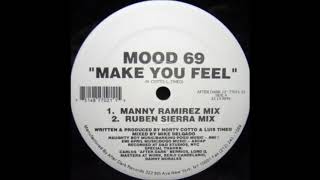 Mood 69 - Make You Feel (Ruben Sierra Mix)