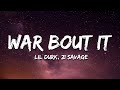 Lil Durk War Bout It Lyrics Feat 21 Savage