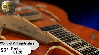 Video thumbnail for 1957 Gretsch 6120 - "The World of Vintage Guitars" Reeperbahn Festival Edition by No.1 Guitar Center
