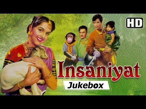 Insaniyat 1955 Songs | Dev Anand - Dilip Kumar - Bina Rai | Popular Hindi Songs [HD]
