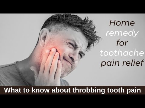 Home remedy for toothache pain relief | What to know about throbbing tooth pain Video