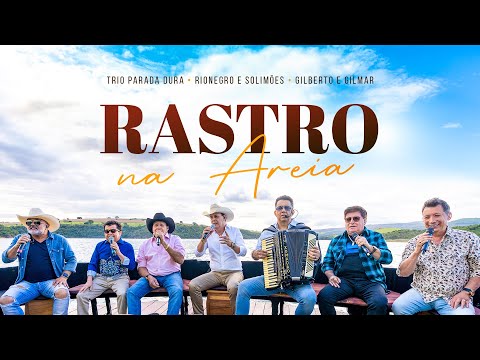 Rastro Na Areia - Trio Parada Dura ft. Rionegro e Solimões,Gilberto e Gilmar (#NaChalana2)