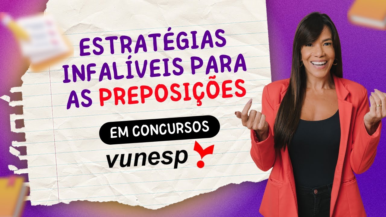 Preposições nos Concursos VUNESP: Desafios e Soluções para sua Aprovação!