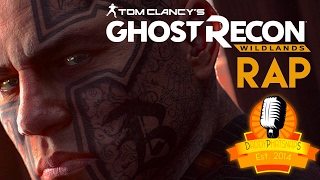 Ghost Recon Wildlands Rap: Welcome To The Cartel | Daddyphatsnaps