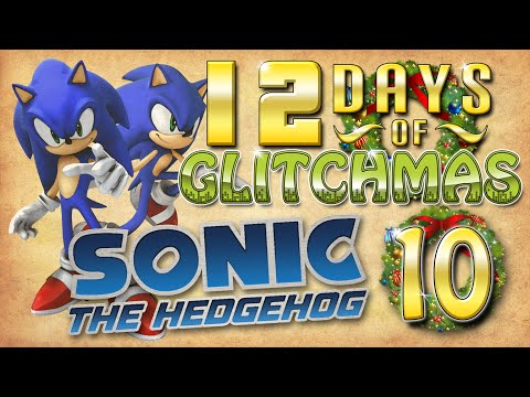 Sonic The Hedgehog '06 Glitch - 12 Days of Glitchmas - Day 10
