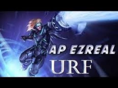 Full AP Ezreal URF LoL 2017 (CRAZY ONE-SHOTS)