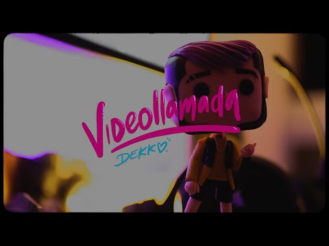 DEKKO - Videollamada (Concept video)