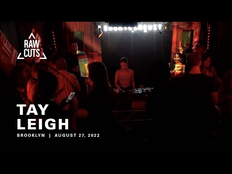 Tay Leigh | RAW CUTS